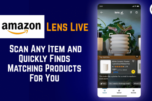 Amazon Launches Lens Live: Shop Instantly by Scanning Items with Your Camera Amazon Launches Lens Live