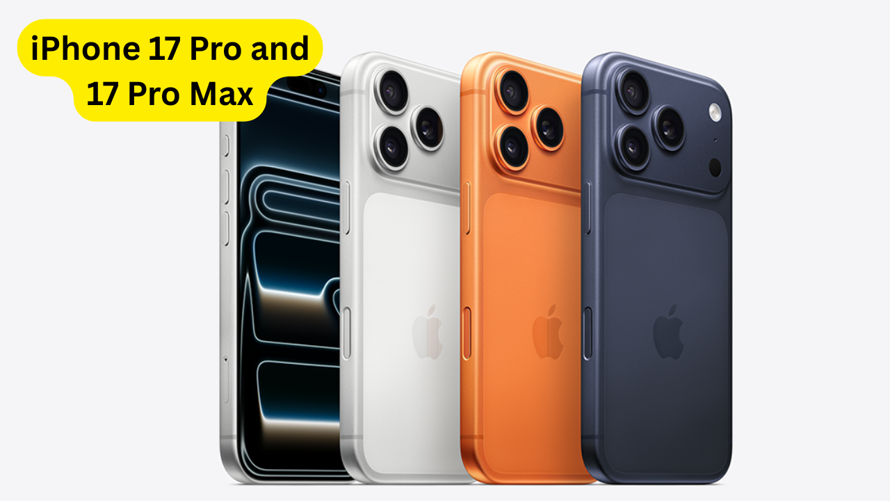 iPhone 17 Pro and 17 Pro Max